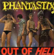 Phantastix - Out Of Hell