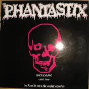Phantastix - Welcome -Part Two- Im Reich Des Schwachsinns