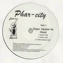 12inch Vinyl Single - Pharcity - Oops, Upside ya head
