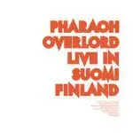 Pharaoh Overlord - Live in Suomi Finland