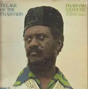 LP - Pharoah Sanders Featuring Vocalist Sedatrius Brown - Village Of The Pharoahs