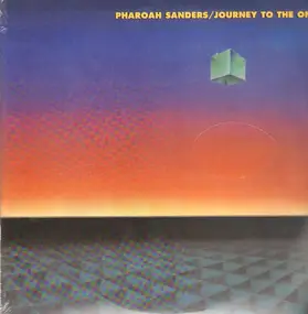 Pharoah Sanders - Journey to the One