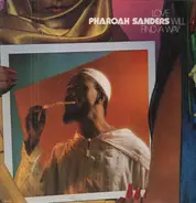 Pharoah Sanders - Love Will Find a Way