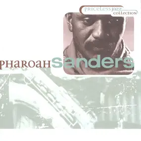 Pharoah Sanders - Priceless Jazz Collection