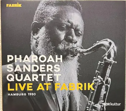 Pharoah Sanders Quartet - Live At Fabrik Hamburg 1980