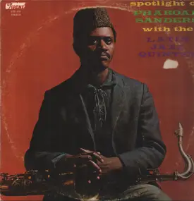 Pharoah Sanders - Spotlight On Pharoah Sanders With The Latin Jazz Quintet