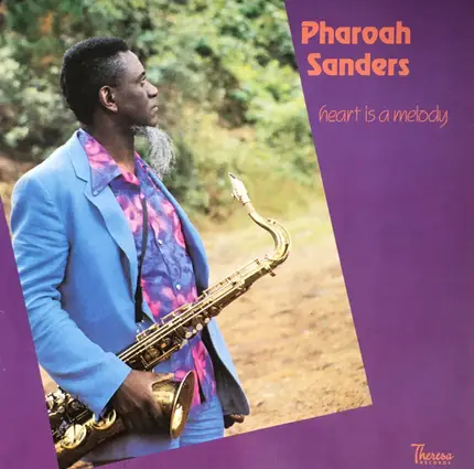 Pharoah Sanders - Heart Is a Melody
