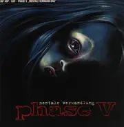 Phase V - Mentale Verwandlung