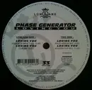 12inch Vinyl Single - Phase Generator - Loving You