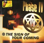 Phase IV - The Sign Of Your Coming