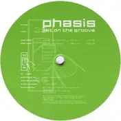 Phasis - Get On The Groove