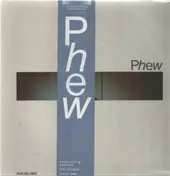 Phew - Phew