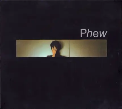 Phew - Phew