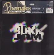 Phemales - Love Don't Live Here Anymore