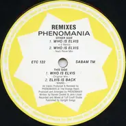 Phenomania - Who Is Elvis? (Remixes)