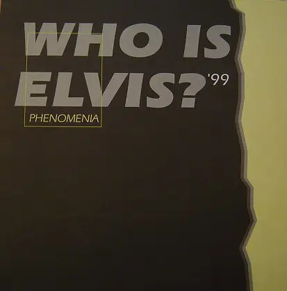 Phenomania - Who Is Elvis '99