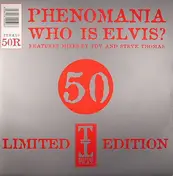 Phenomania - Who Is Elvis? (Part Two)
