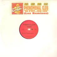 Phenomenal Club - On R'Met...Coin Coin? (Remixes)