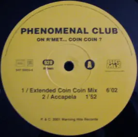 Phenomenal Club - On R'Met...Coin Coin?