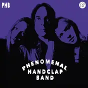 The Phenomenal Handclap Band - Phb