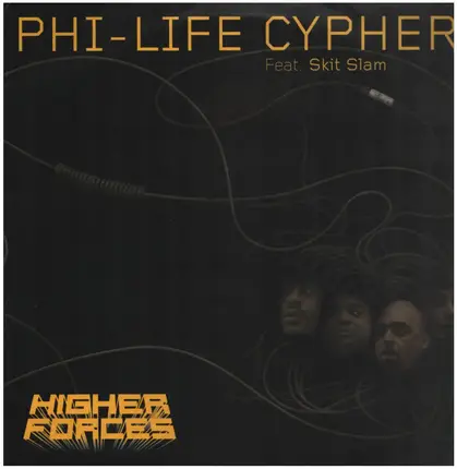 Phi-Life Cypher - Higher Forces