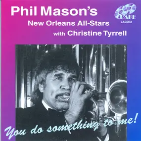 Phil Mason , Christine Tyrrell - You Do Something To Me!