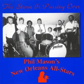 Phil Mason's New Orleans All-Stars - The Storm Is Passing Over