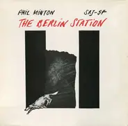 Phil Minton - The Berlin Station