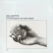 CD - Phil Minton - A Doughnut In One Hand