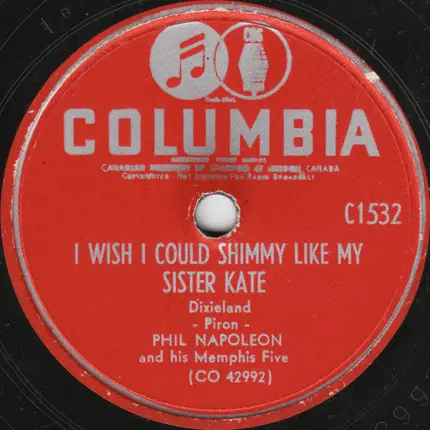 Phil Napoleon And His Memphis Five - Dixieland Is Here To Stay / I Wish I Could Shimmy Like My Sister Kate