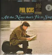 Phil Ochs - All the News That's Fit to Sing