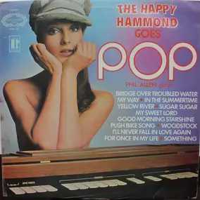 Phil Allen - The Happy Hammond Goes 'Pop'