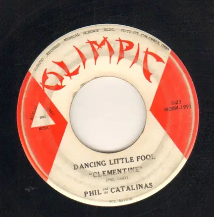 Phil And The Catalinas - Dancing Little Fool Clementine / Our Love Is So True
