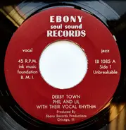 Phil And Lil With Their Vocal Rhythm , Mitch And Mace With The Soul Brothers Band - Derby Town / The Monkey And The Baboon