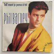 Phil Barney - Tell'ment Je Pense À Toi