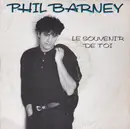 7inch Vinyl Single - Phil Barney - Le Souvenir De Toi