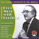 CD - Phil Bodner - Clarinet Virtuosity: Once More With Feeling!