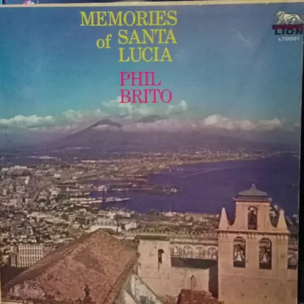 Phil Brito - Memories Of Santa Lucia