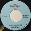 7inch Vinyl Single - Phil Brown - Short Handle Hoe