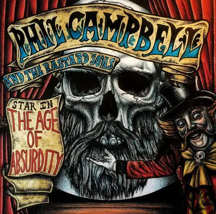 Phil and the Bastard Sons Campbell - The Age Of Absurdity