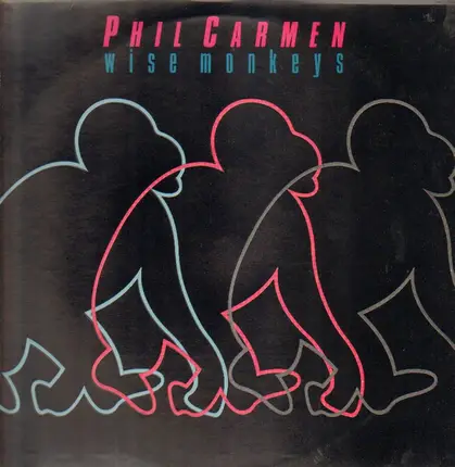phil carmen - Wise Monkeys