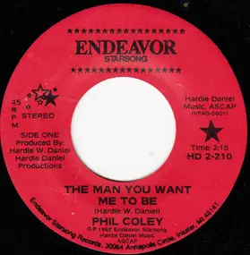 Phil Coley - The Man You Want Me To Be