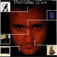 Phil Collins - 12"ers