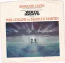 7inch Vinyl Single - Phil Collins And Marilyn Martin - Separate Lives (Love Theme From White Nights) / I Don't Wanna Know