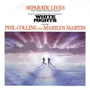 7inch Vinyl Single - Phil Collins And Marilyn Martin - Separate Lives (Love Theme From White Nights)