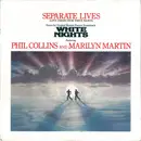 7inch Vinyl Single - Phil Collins And Marilyn Martin - Separate Lives (Love Theme From White Nights)
