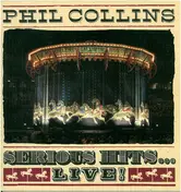 Phil Collins - Serious Hits...Live!