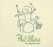Phil Collins - Plays Well With Others