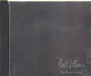 Phil Collins - The Story So Far...