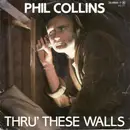 7inch Vinyl Single - Phil Collins - Thru' These Walls